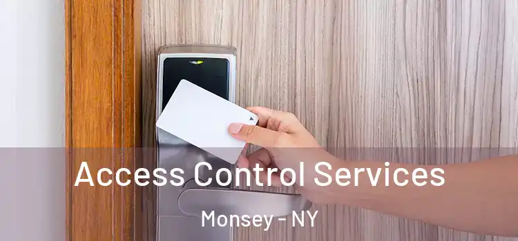 Access Control Services Monsey - NY