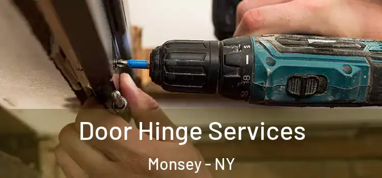 Door Hinge Services Monsey - NY
