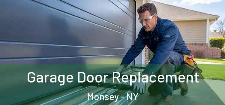  Garage Door Replacement Monsey - NY