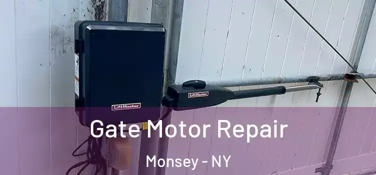 Gate Motor Repair Monsey - NY