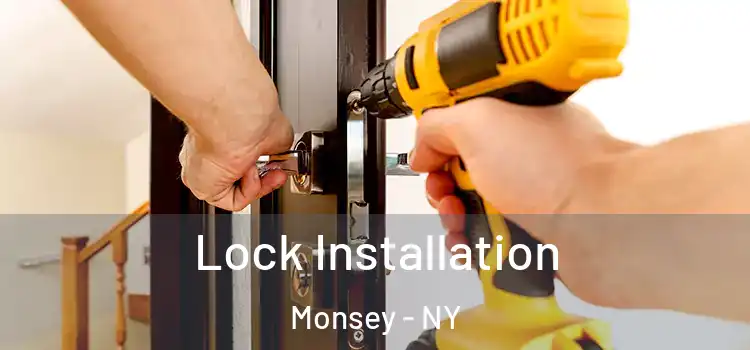 Lock Installation Monsey - NY
