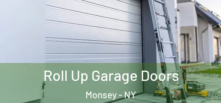  Roll Up Garage Doors Monsey - NY